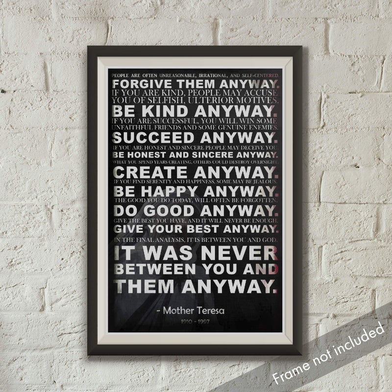JSC Mother Teresa Anyway Quote Poster | Motivational Poster | Inspirational Poster | Be Kind Poster | 18-Inches By 12-Inches | Premium 100lb Gloss Poster Paper | JSC116 - Image 2